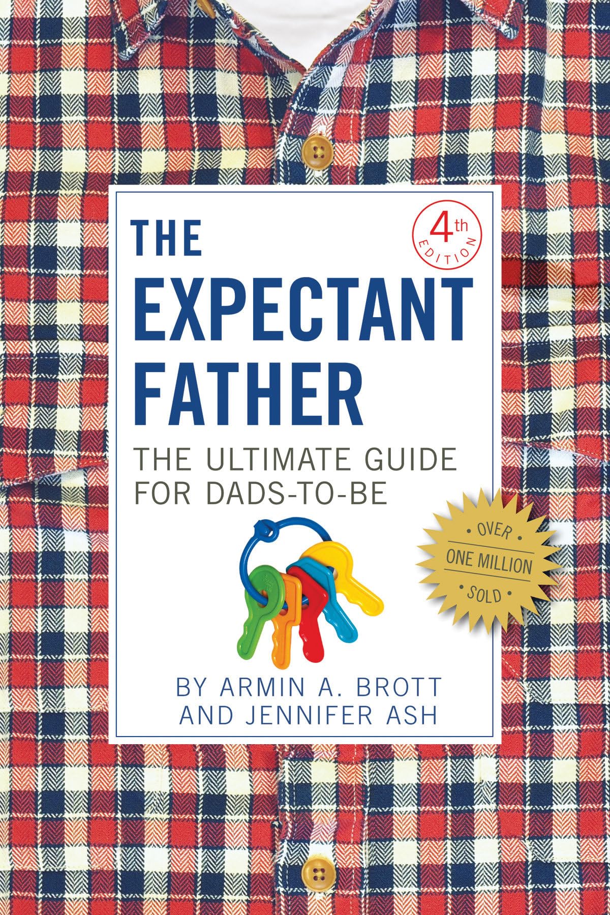 The Expectant Father: The Ultimate Guide for Dads-to-Be (The