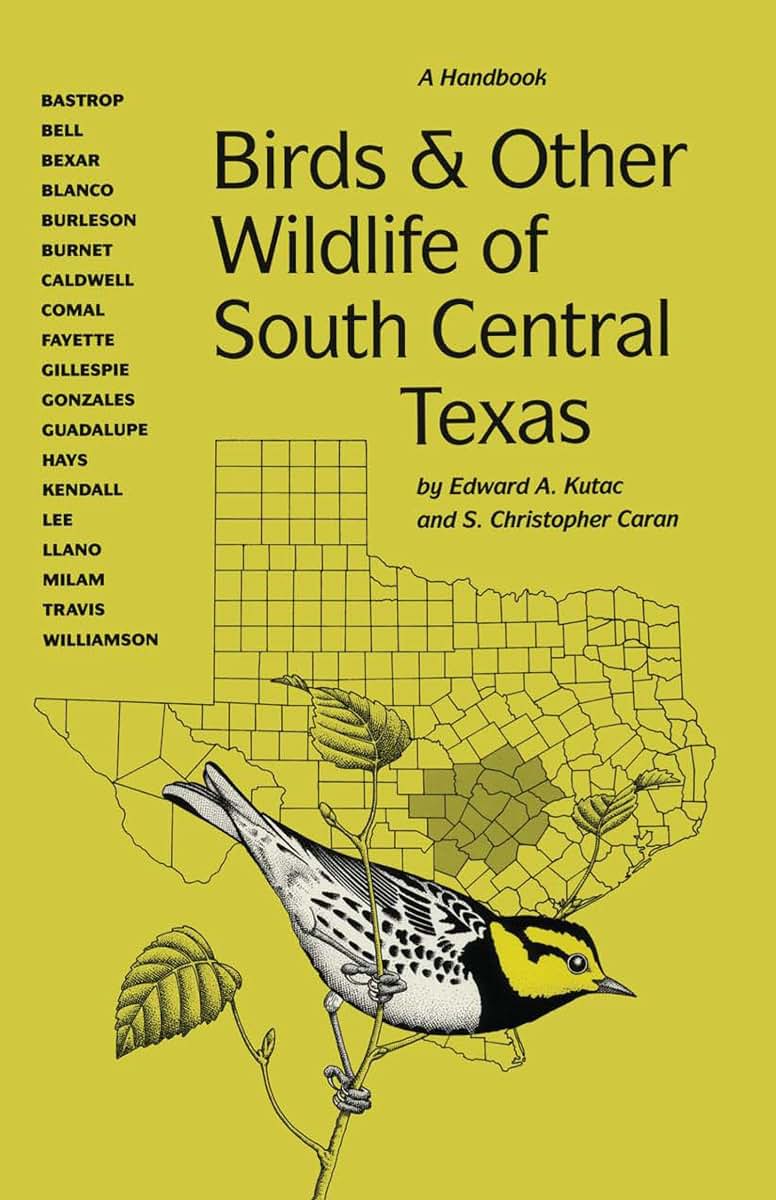 Birds and Other Wildlife of South Central Texas: A Handbook (Corrie Herring Hooks Series)