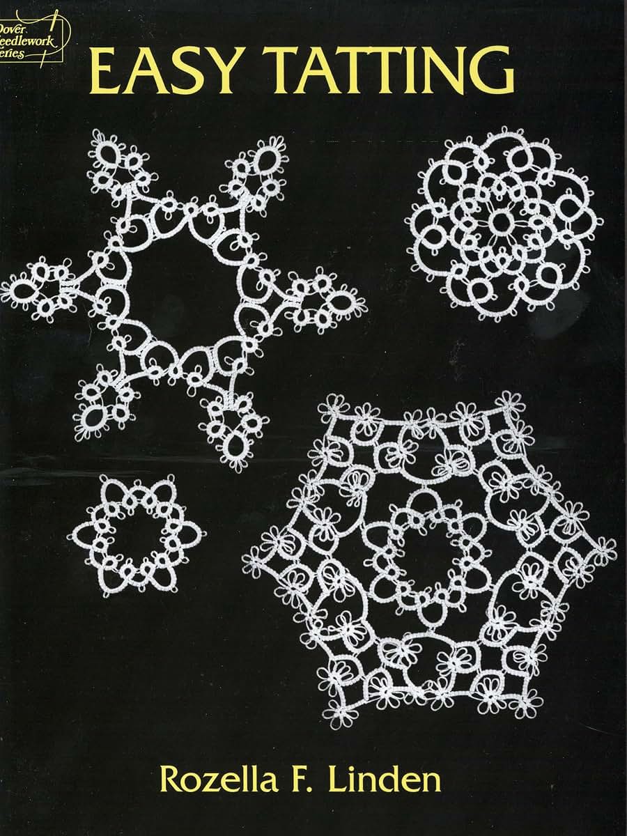 Easy Tatting (Dover Crafts: Lace) by Linden, Rozella Florenc