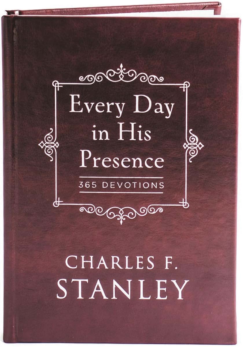 Every Day in His Presence: A Daily Devotional for Finding Peace and Purpose (365 Devotions - Inspiration for Every Day of the Year) - The Perfect ... Dads (Devotionals from Charles F. Stanley)