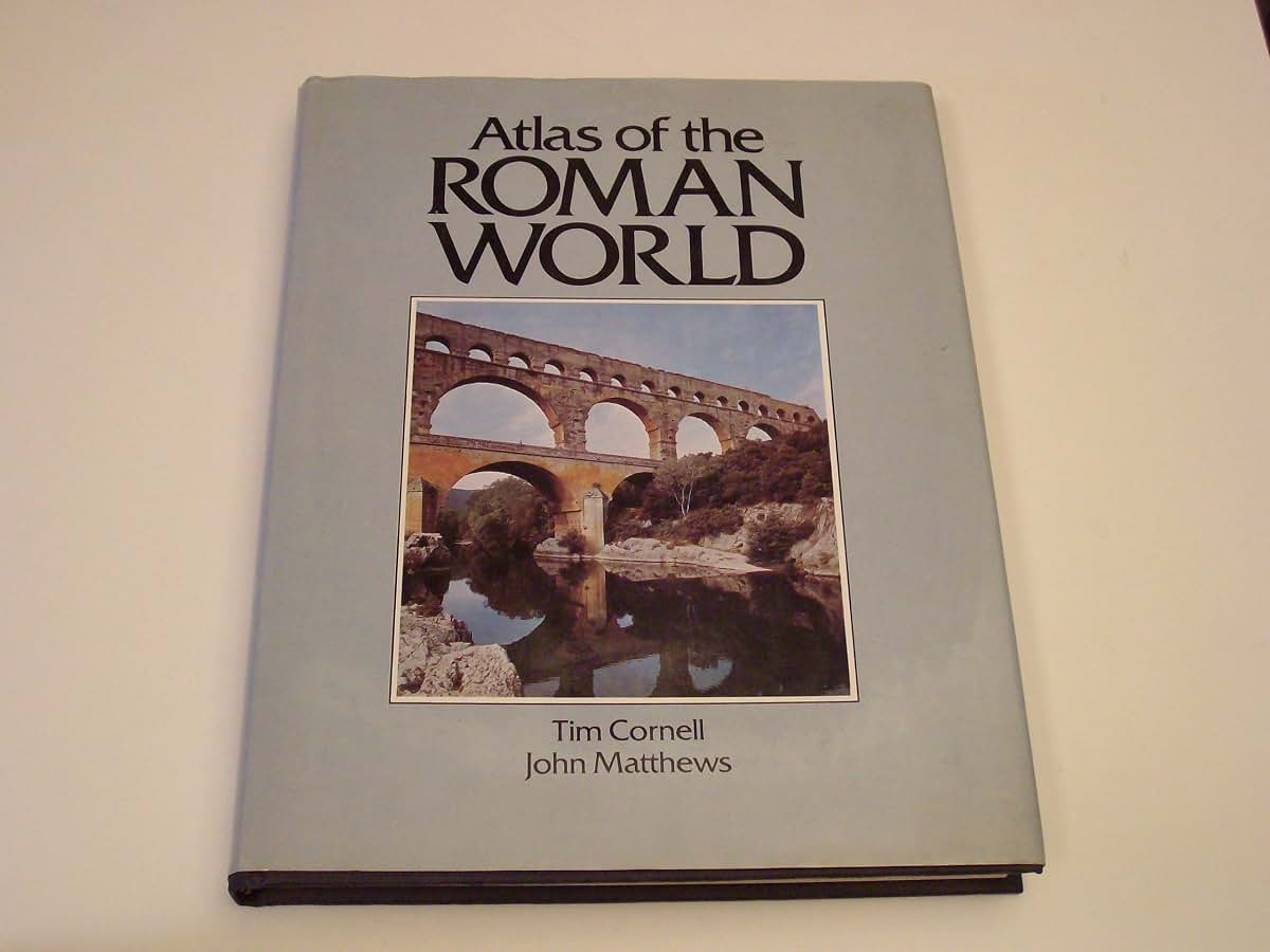 Atlas of the Roman World (CULTURAL ATLAS OF)