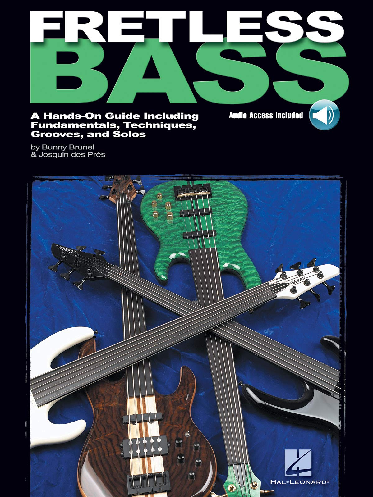 Fretless Bass: A Hands-On Guide Including Fundamentals, Techniques, Grooves and Solos