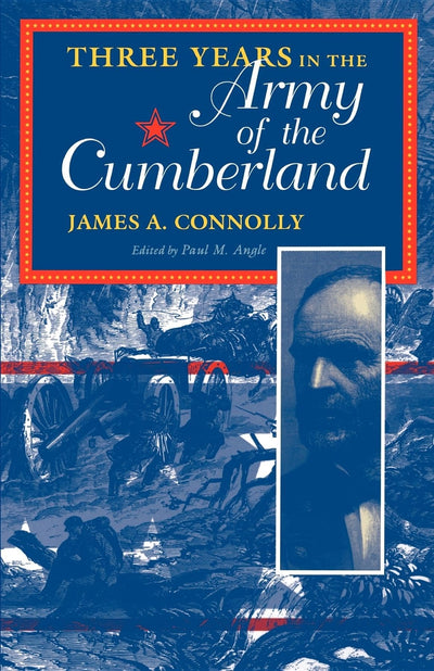 Three Years in the Army of the Cumberland: The Letters and D