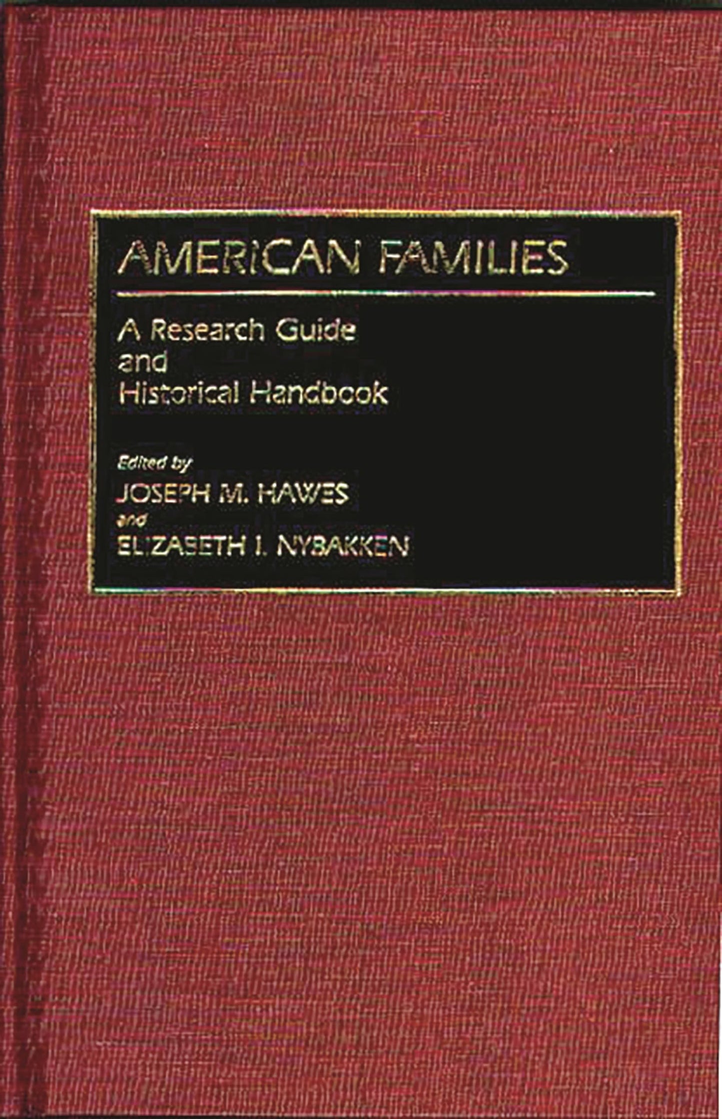 American Families: A Research Guide and Historical Handbook