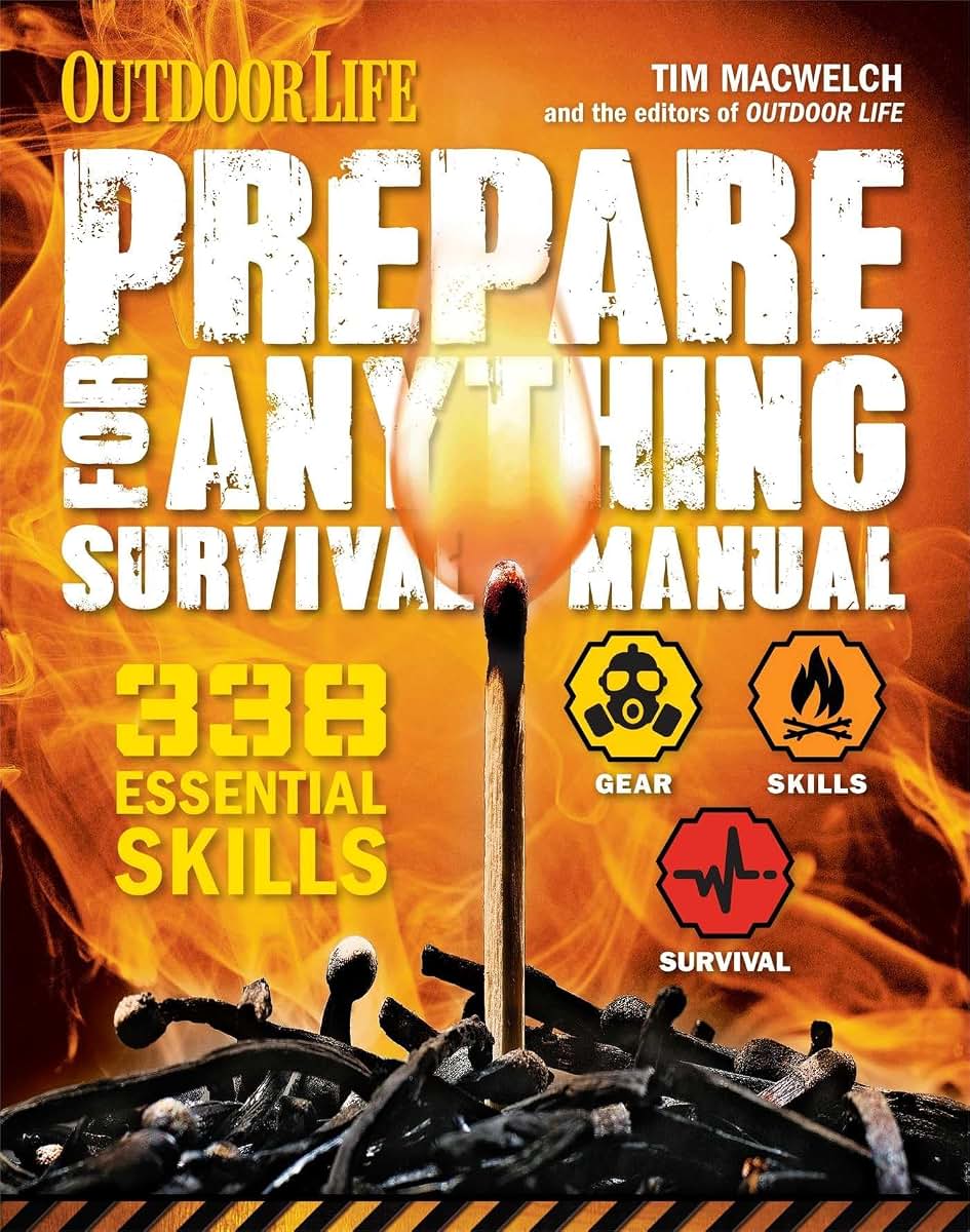 Prepare for Anything (Outdoor Life): 338 Essential Skills P