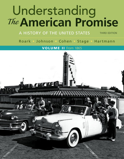 Understanding the American Promise, Volume 2: A History: From 1865