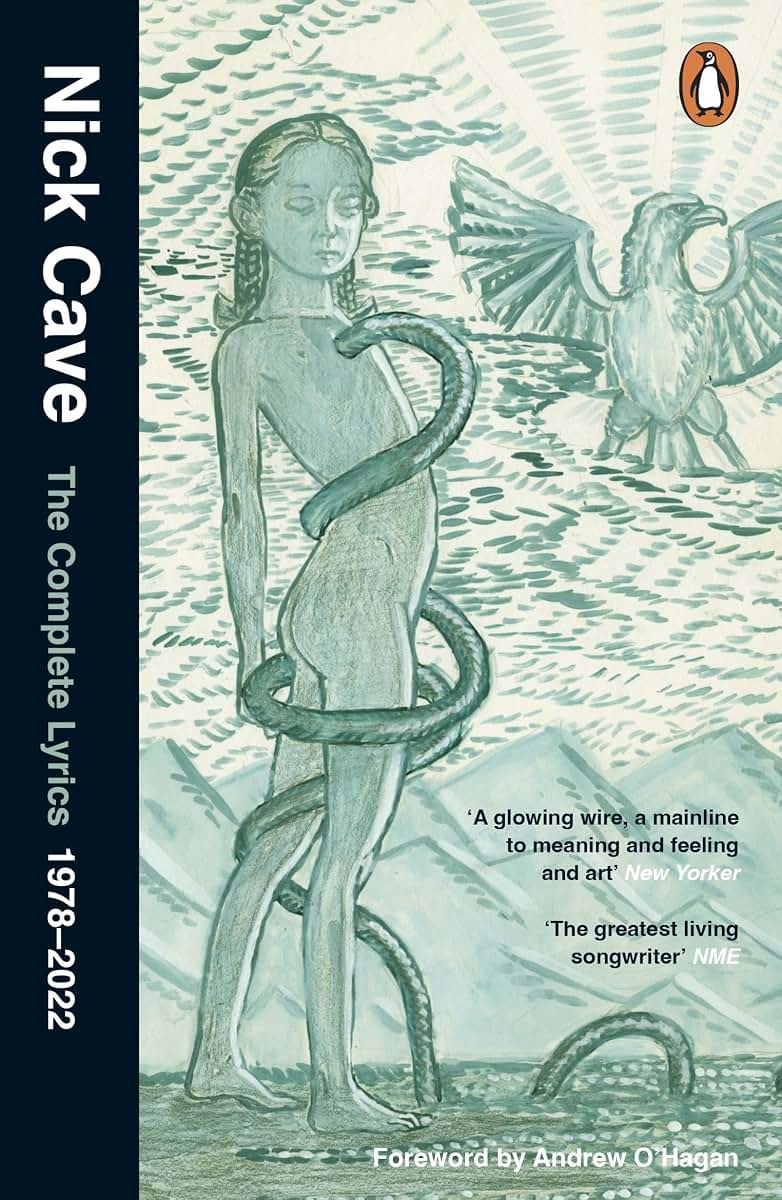Nick Cave The Complete Lyrics 1978-2022 /anglais