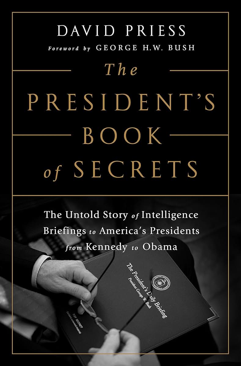 The Presidents Book of Secrets: The Untold Story of Intellig