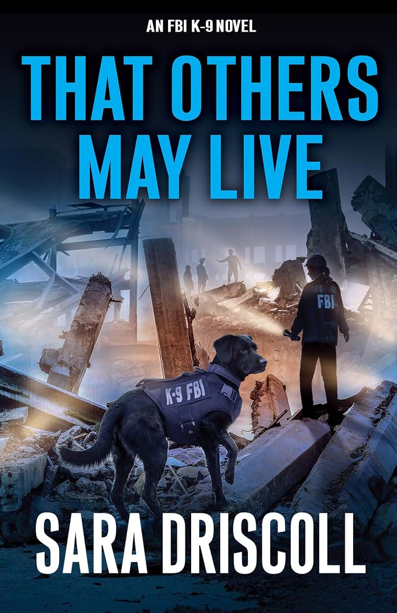 That Others May Live (An FBI K-9 Novel)