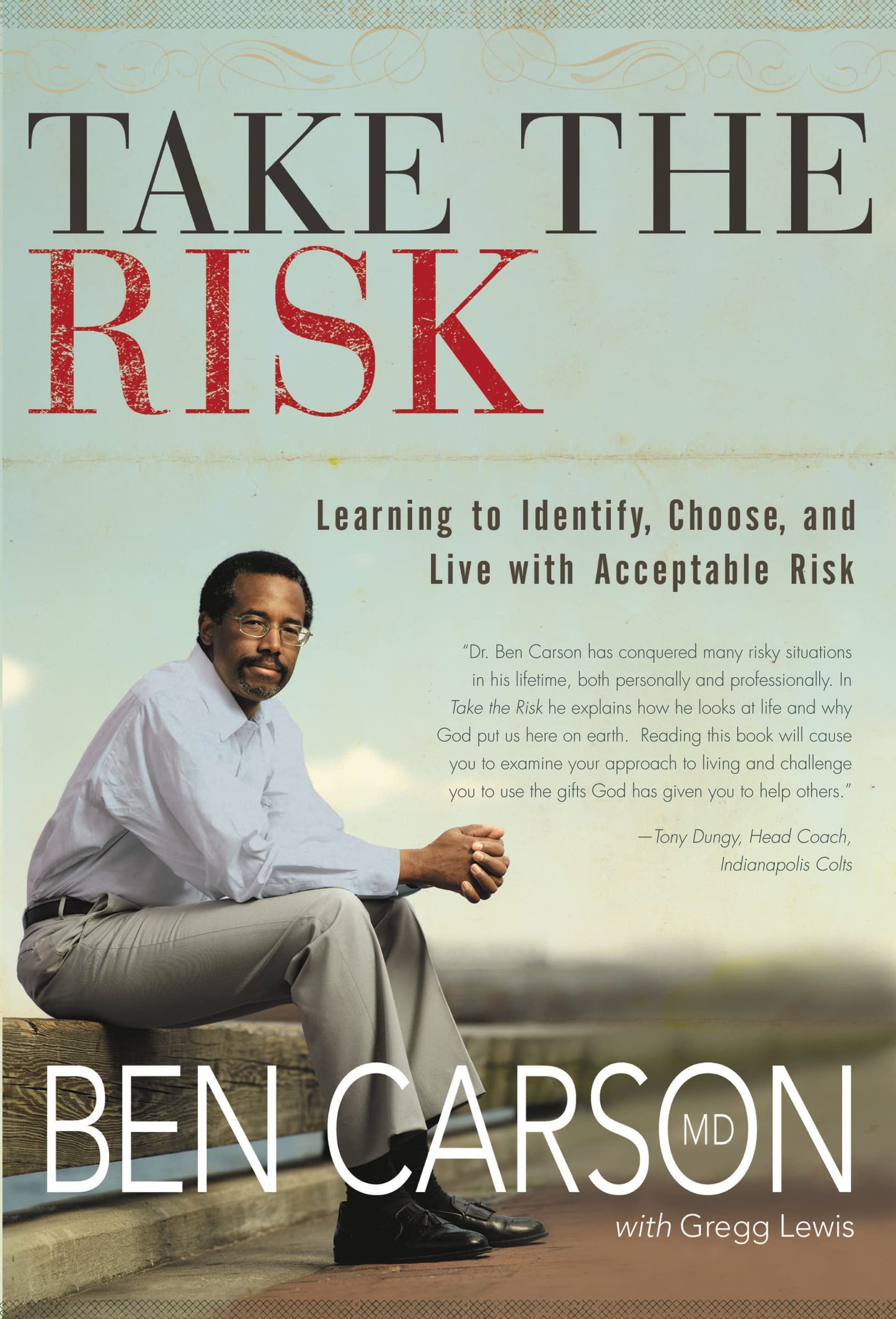 Take the Risk: Learning to Identify, Choose, and Live with A