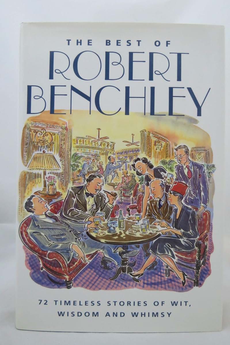 The Best of Robert Benchley by Robert Benchley