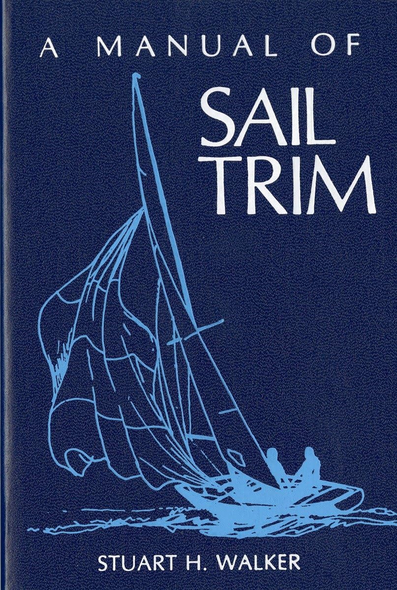 A Manual of Sail Trim