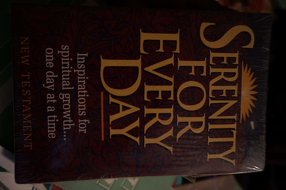 Serenity for Every Day: Complete With New Testament Psalms & Proverbs