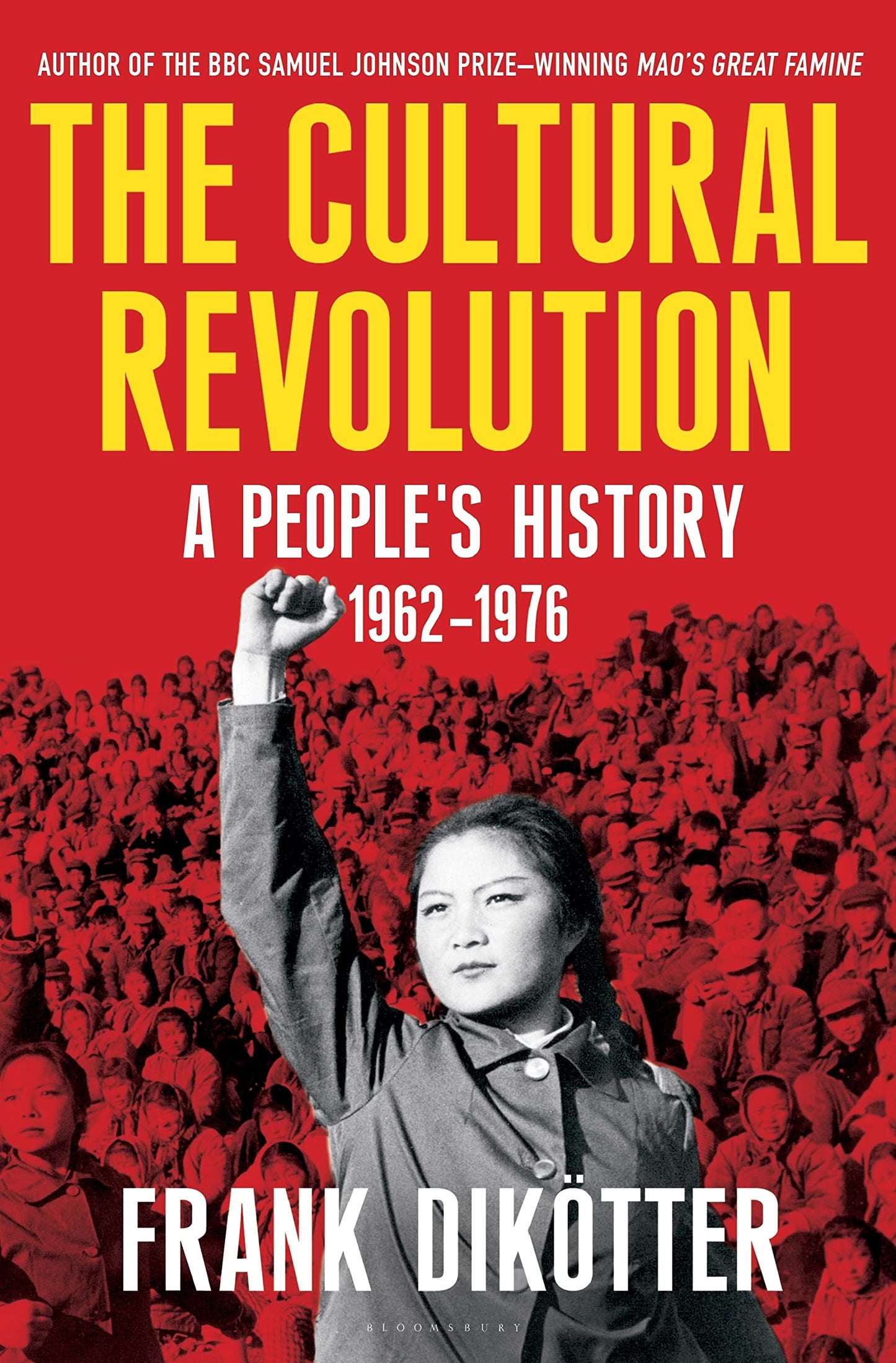 The Cultural Revolution: A People's History, 1962-1976