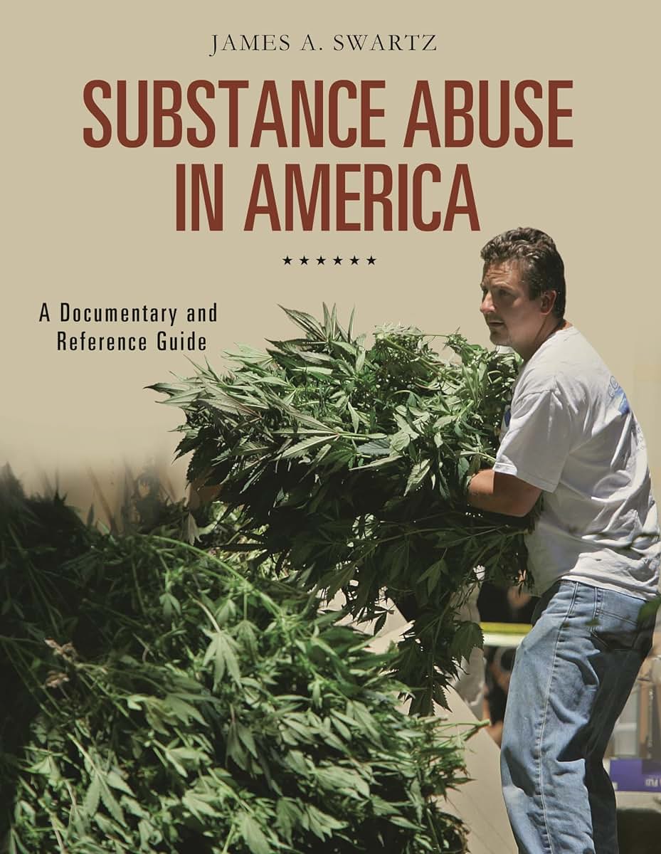 Substance Abuse in America: A Documentary and Reference Guide (Documentary and Reference Guides)
