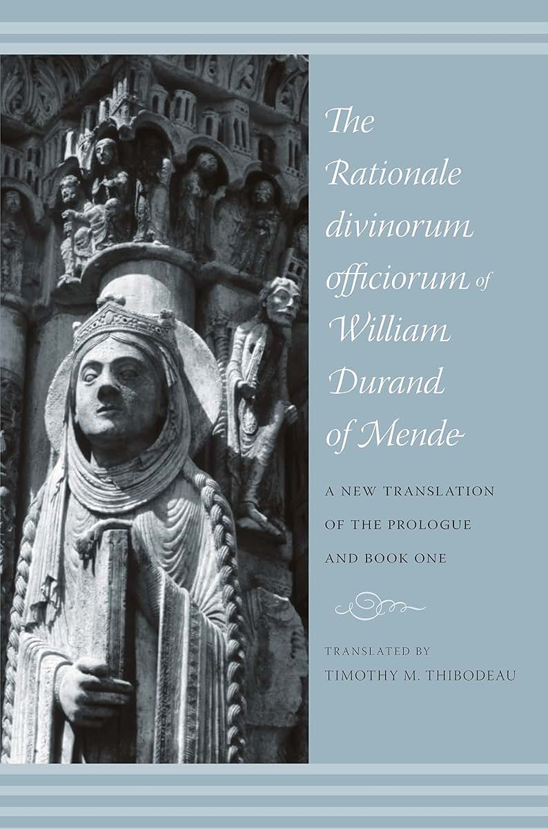 The Rationale Divinorum Officiorum of William Durand of Mende: A New Translation of the Prologue and Book One (Records of Western Civilization Series)