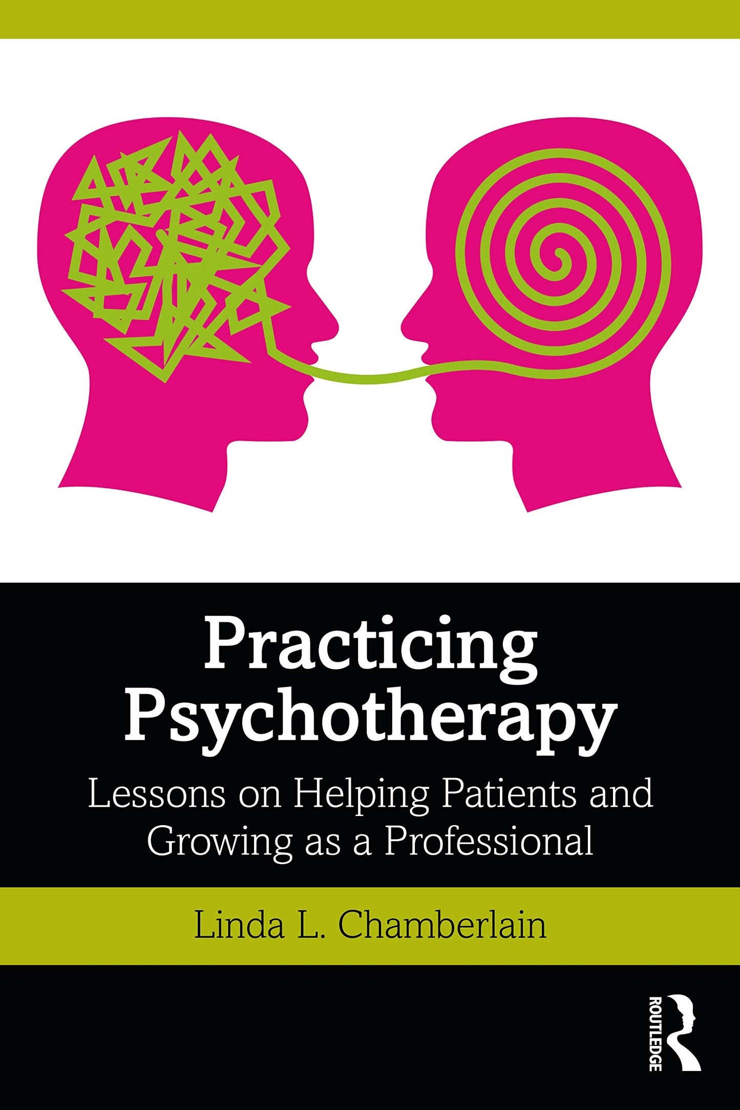 Practicing Psychotherapy: Lessons on Helping Patients and Growing as a Professional