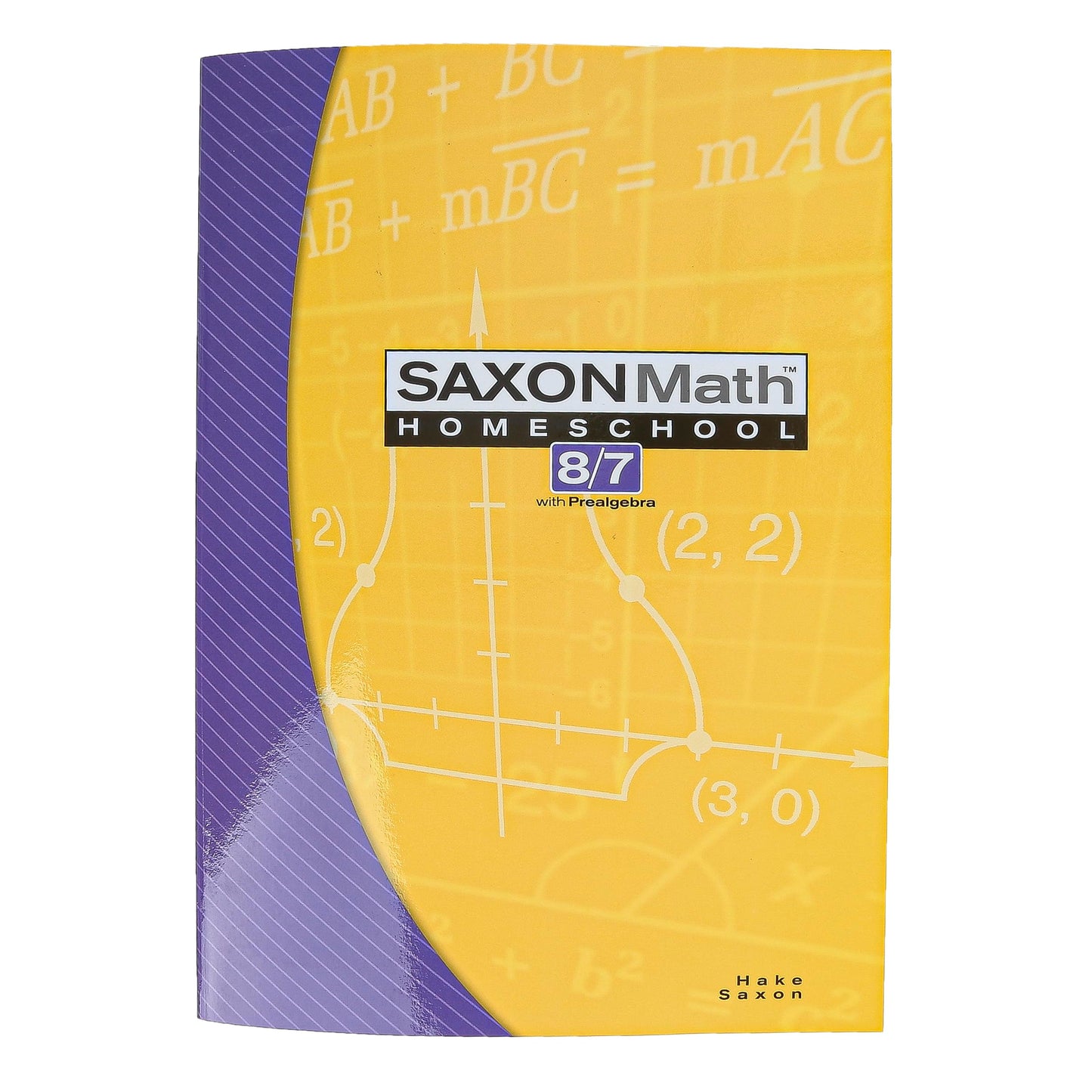 Saxon Math 8/7: Homeschool Student Text by Stephen Hake