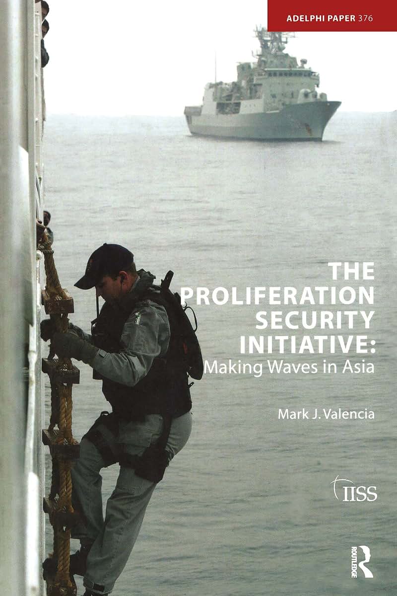 The Proliferation Security Initiative (Adelphi series)