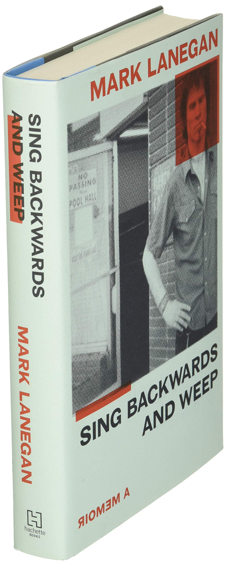 Sing Backwards and Weep: A Memoir — back cover