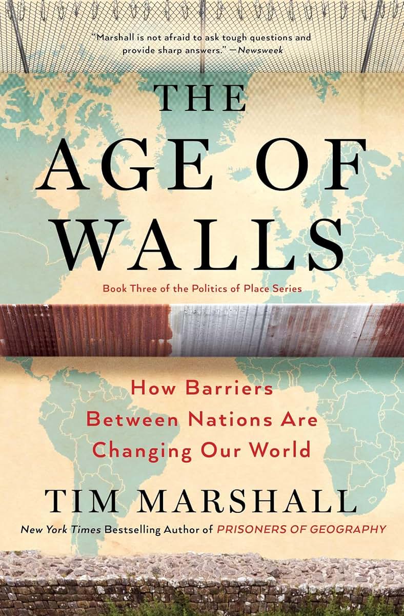 The Age of Walls: How Barriers Between Nations Are Changing