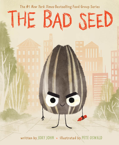The Bad Seed: A Funny Story About Change and Second Chances for Children (Ages 4-8) (The Food Group)