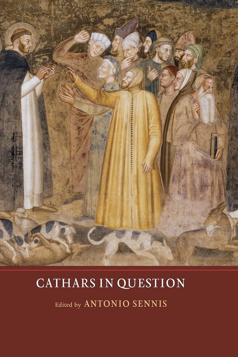 Cathars in Question (Heresy and Inquisition in the Middle Ages, 4)