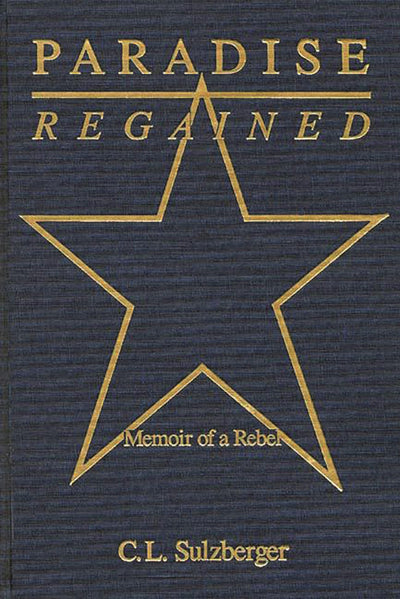 Paradise Regained: Memoir of a Rebel