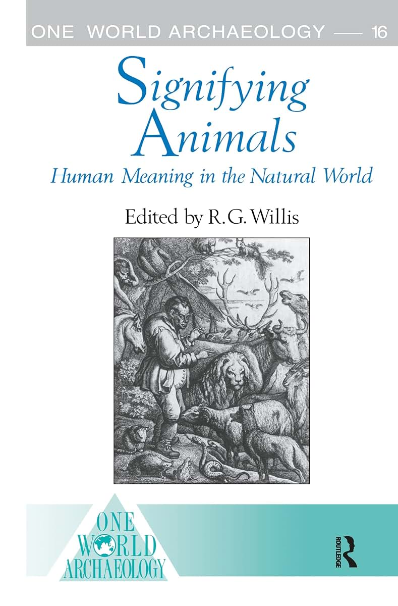 Signifying Animals (One World Archaeology)