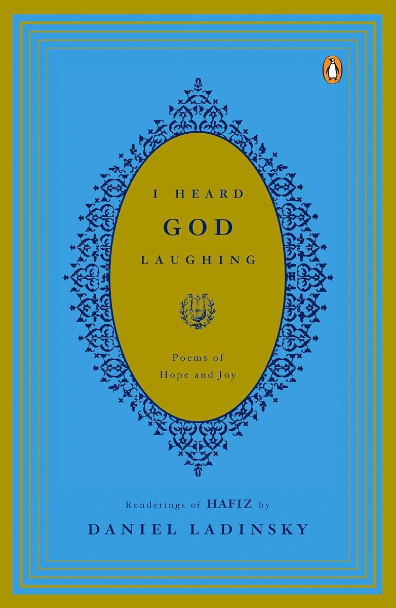 I Heard God Laughing: Poems of Hope and Joy by Dan Ladinsky