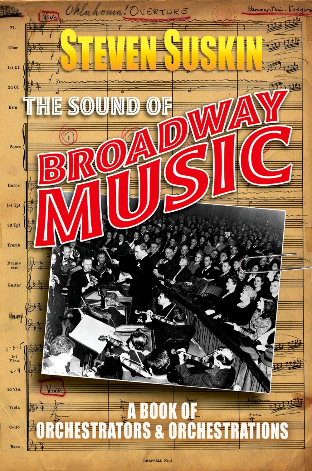 The Sound of Broadway Music: A Book of Orchestrators and Orc