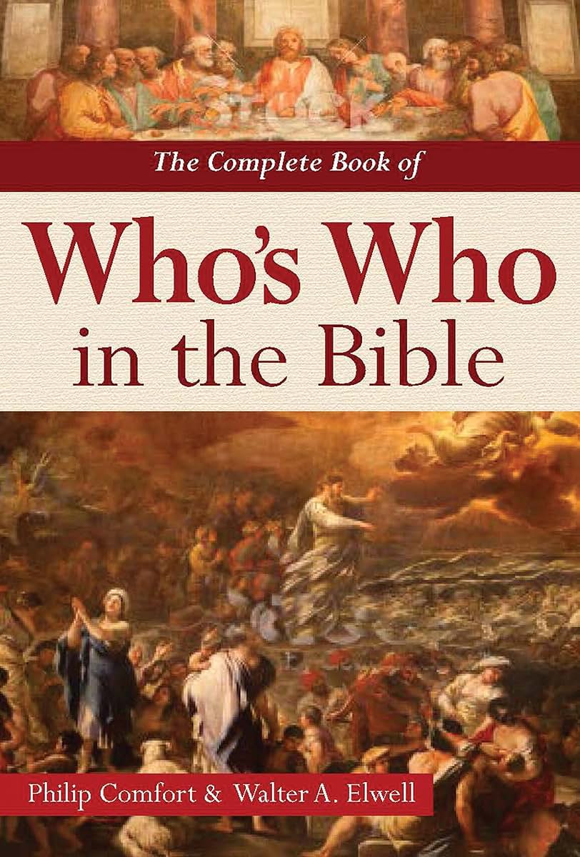The Complete Book of Who's Who in the Bible