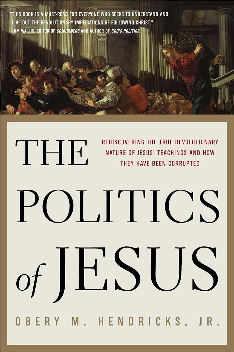 The Politics of Jesus: Rediscovering the True Revolutionary