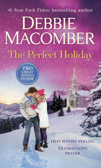 The Perfect Holiday: A 2-in-1 Collection: That Wintry Feelin