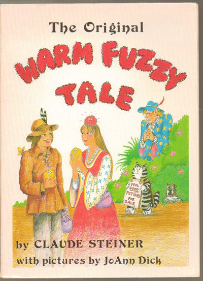 The Original Warm Fuzzy Tale