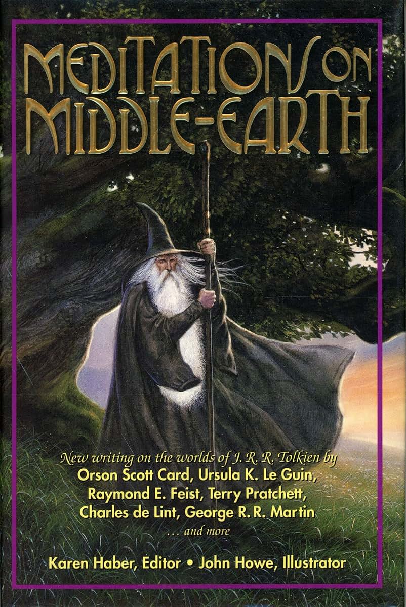 Meditations on Middle-Earth: New Writing on the Worlds of J.