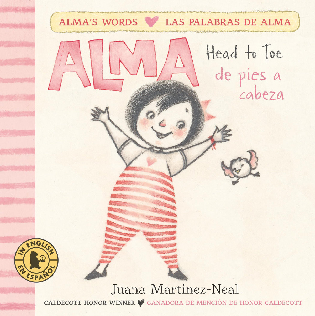 Alma, Head to Toe/Alma, de pies a cabeza: (Interactive Bilingual Board Book for Kids Ages 2-5 Teaching Body Parts in English & Spanish) (Alma's Words/Las palabras de Alma)