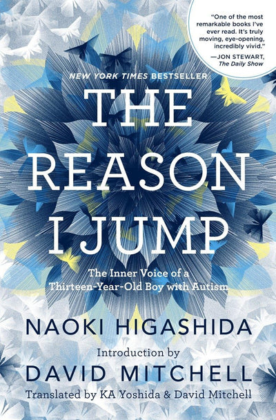 The Reason I Jump: The Inner Voice of a Thirteen-Year-Old Bo
