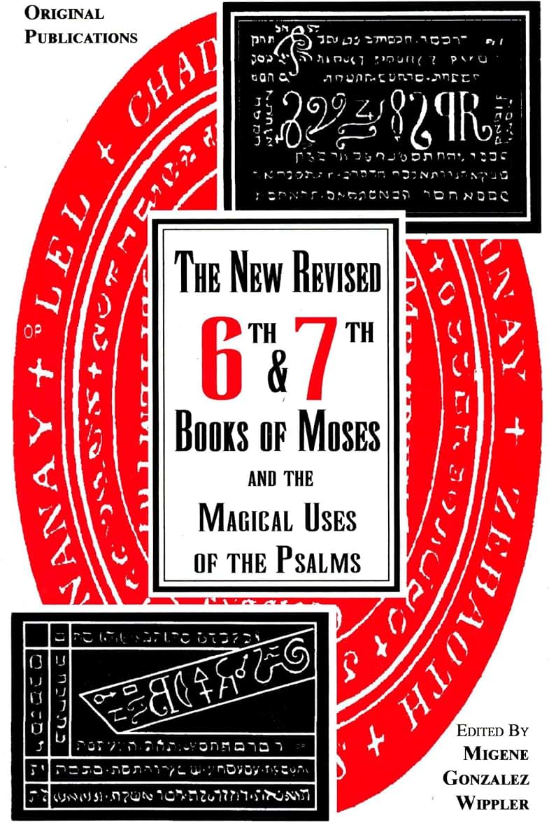 6th and 7th Books of Moses and the Magical Uses of the Psalms