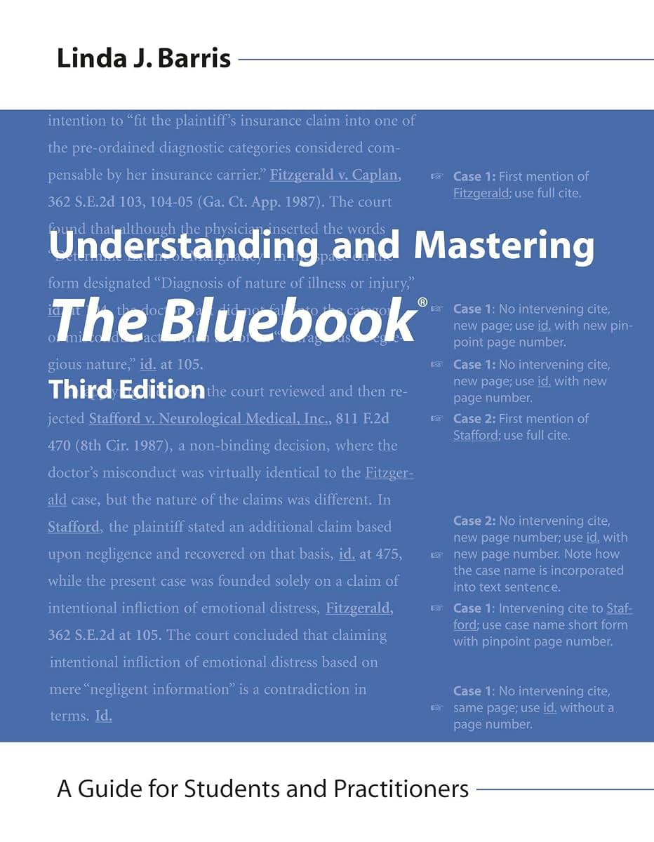 Understanding and Mastering The Bluebook: A Guide for Students and Practitioners