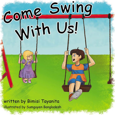 Come Swing With Us! by Bimisi Tayanita