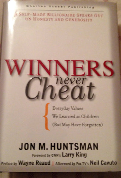 Winners Never Cheat: Everyday Values We Learned As Children but May Have Forgotten