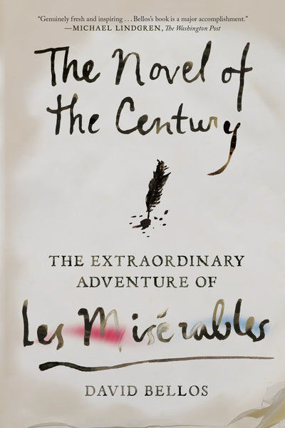 The Novel of the Century: The Extraordinary Adventure of Les