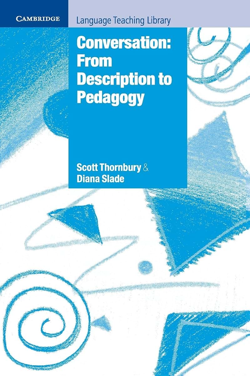 Conversation: From Description to Pedagogy (Cambridge Language Teaching Library)