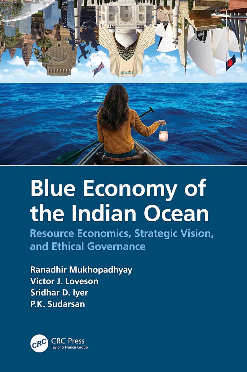 Blue Economy of the Indian Ocean: Resource Economics, Strategic Vision, and Ethical Governance