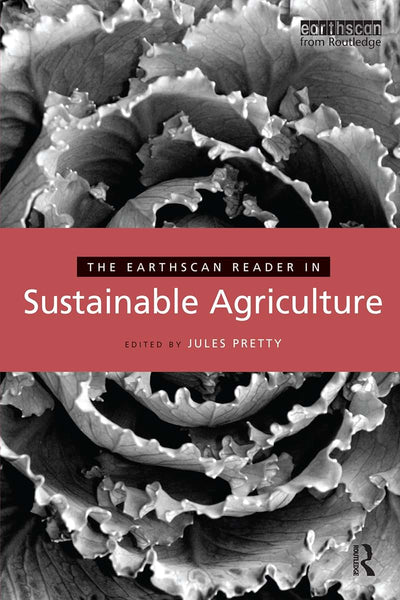 The Earthscan Reader in Sustainable Agriculture (Earthscan Reader Series)