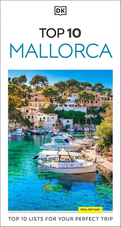 DK Top 10 Mallorca: Top 10 lists for your perfect trip, plus an all-weather folded map (Pocket Travel Guide)