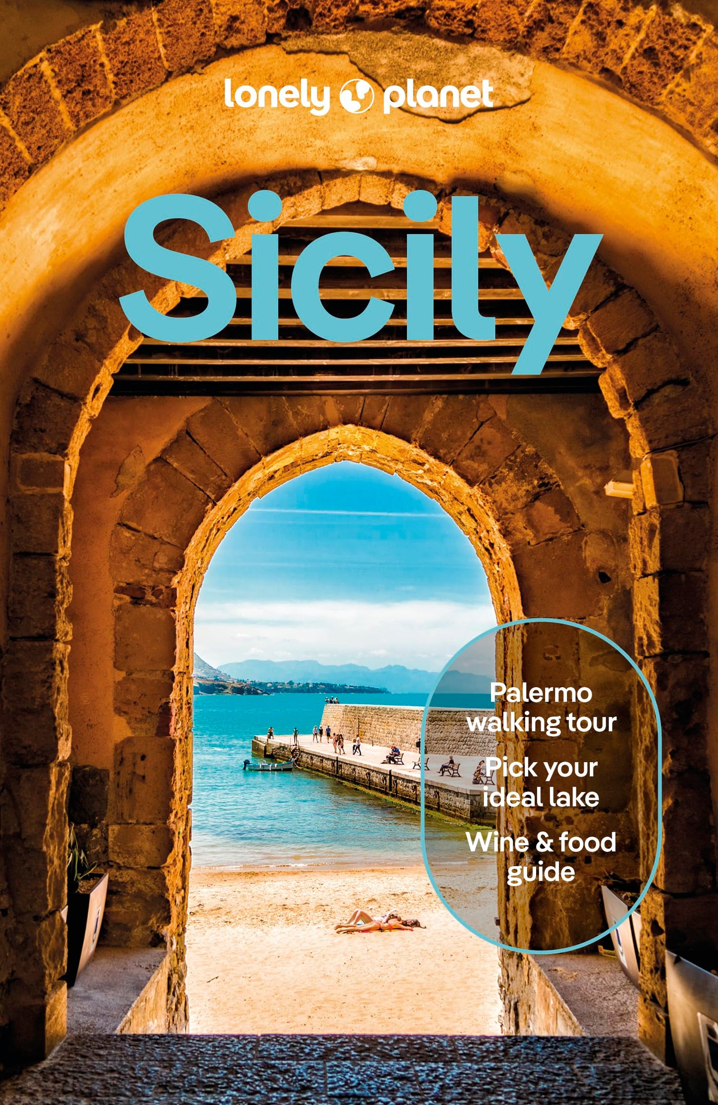 Lonely Planet Sicily: Plan the Trip of a Lifetime Detailed Itineraries & Maps Insider Tips Covers Palermo, Tyrrhenian Coast, Aeolian Islands and more (Travel Guide)