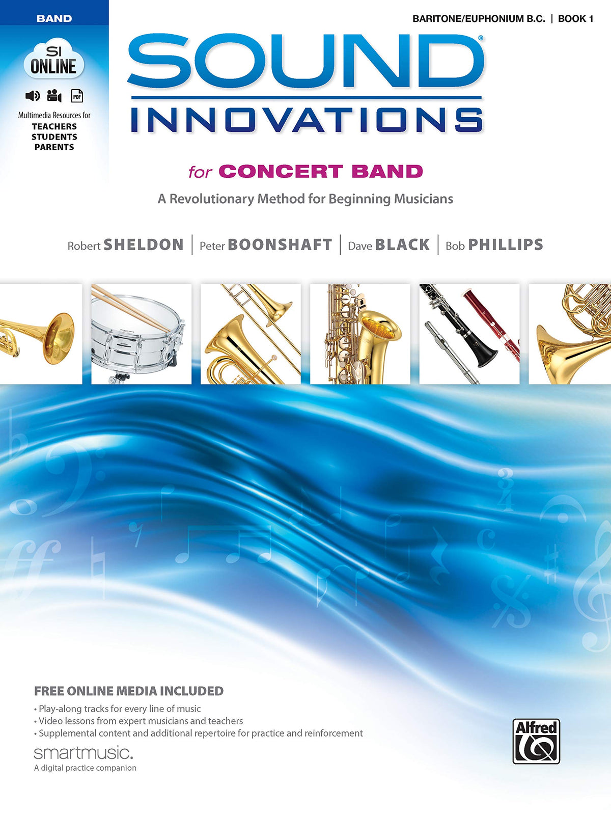 Sound Innovations for Concert Band, Bk 1: A Revolutionary Method for Beginning Musicians (Baritone B.C.), Book & Online Media