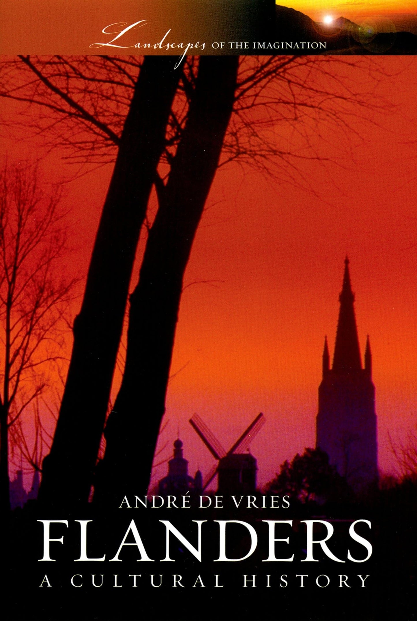 Flanders: A Cultural History (Landscapes of the Imagination)